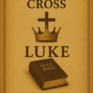 New Testament Studies kingdom & cross: luke ebook